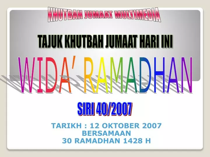 tarikh 12 oktober 2007 bersamaan 30 ramadhan 1428 h