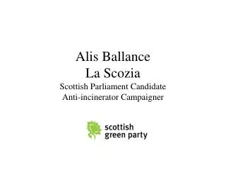 Alis Ballance La Scozia Scottish Parliament Candidate Anti-incinerator Campaigner