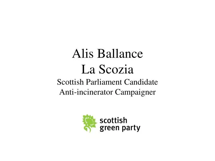 alis ballance la scozia scottish parliament candidate anti incinerator campaigner