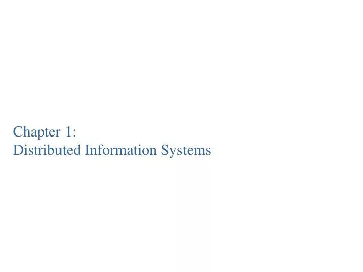chapter 1 distributed information systems