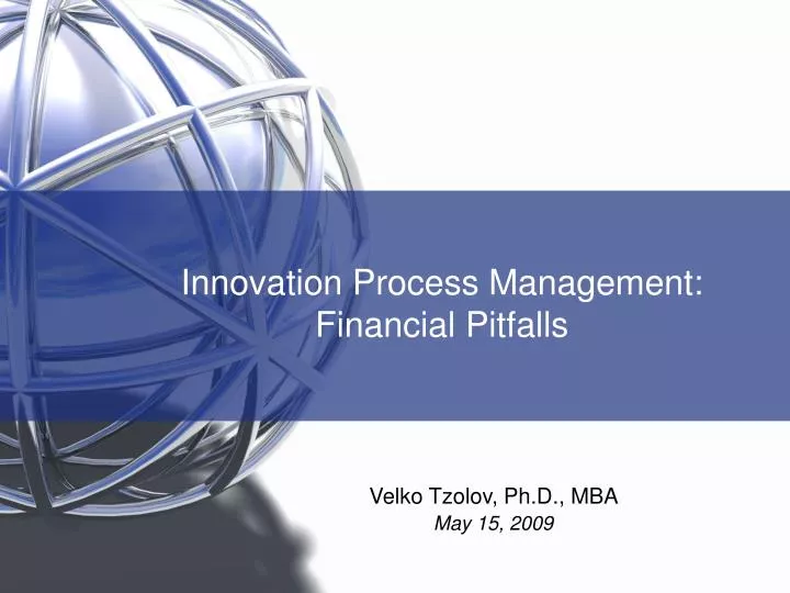 innovation process management financial pitfalls