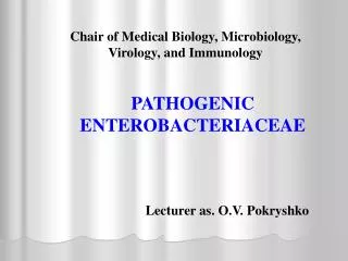 C hair of Medical Biology, M icrobiology, V irology, and I mmunology