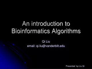 An introduction to Bioinformatics Algorithms