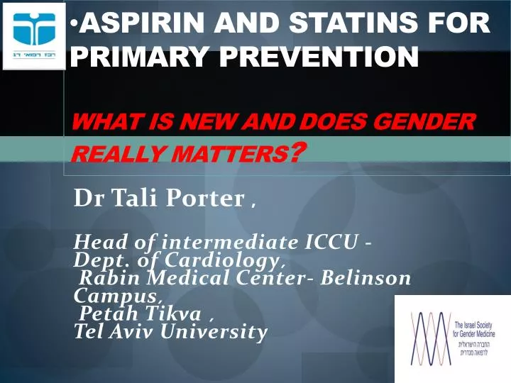 aspirin and statins for primary prevention what is new and d oes gender really matters