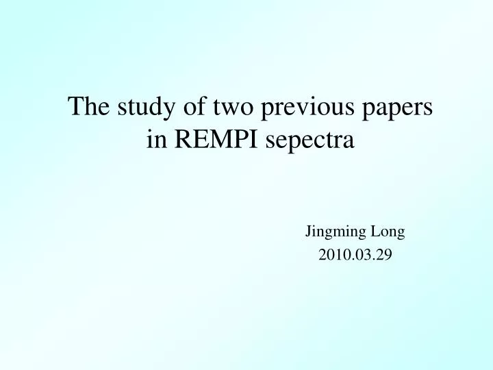 the study of two previous papers in rempi sepectra