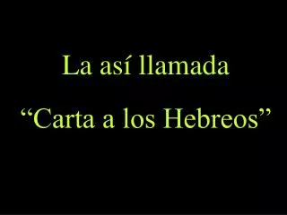 la as llamada carta a los hebreos