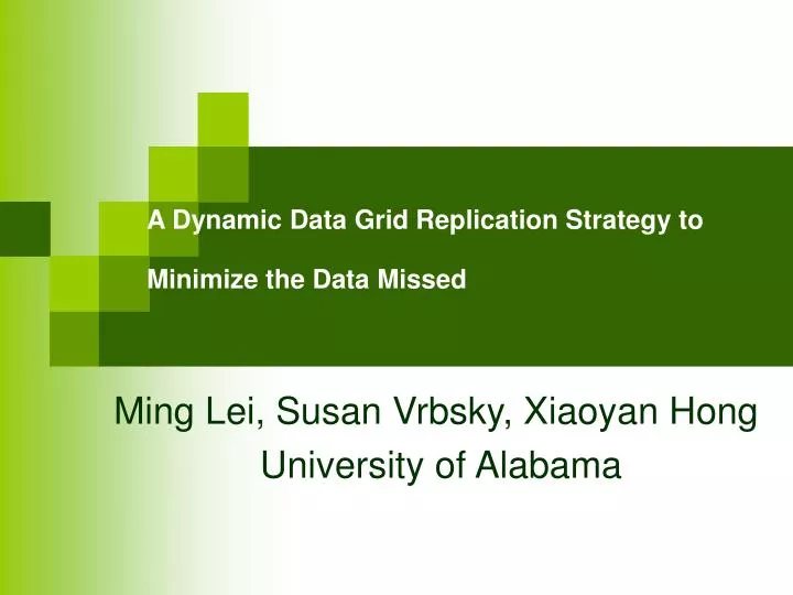 a dynamic data grid replication strategy to minimize the data missed