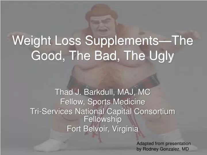 weight loss supplements the good the bad the ugly