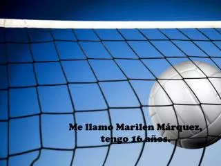 me llamo marilen m rquez tengo 16 a os