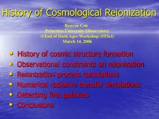 History of Cosmological Reionization
