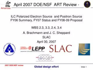 A. Brachmann and J. C. Sheppard SLAC April 30, 2007