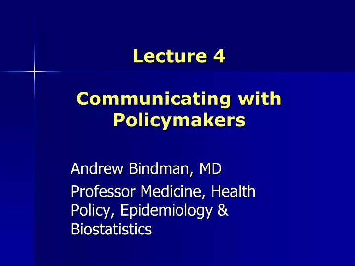 lecture 4 communicating with policymakers
