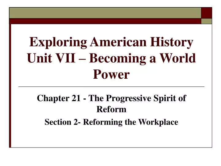 exploring american history unit vii becoming a world power