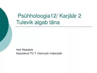 ps hholoogia12 karj r 2 tulevik algab t na