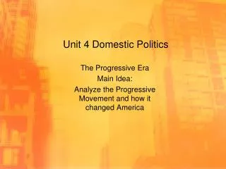 Unit 4 Domestic Politics