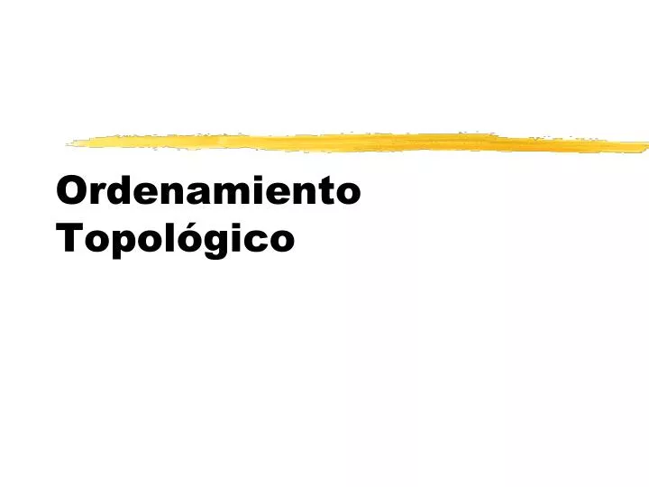 ordenamiento topol gico