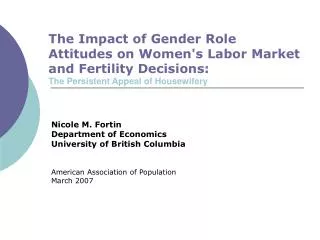 Nicole M. Fortin Department of Economics University of British Columbia