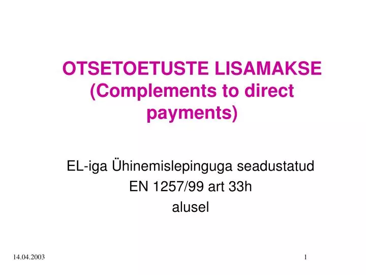 otsetoetuste lisamakse complements to direct payments