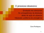 O processo obsessivo - slide 1