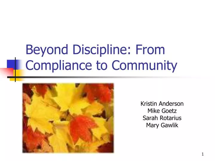 beyond discipline from compliance to community
