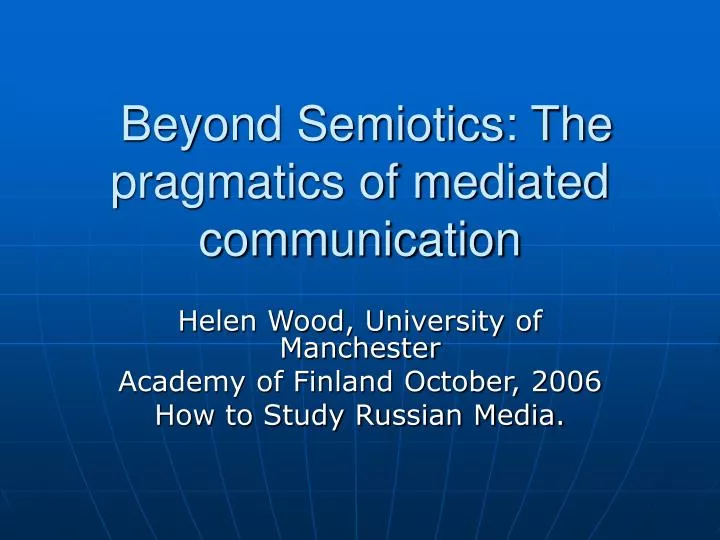 beyond semiotics the pragmatics of mediated communication