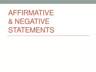 affirmative negative statements