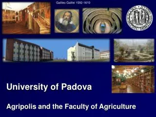 University of Padova Agripolis and the Faculty of Agriculture