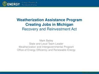 Weatherization Assistance Program Creating Jobs in Michigan Recovery and Reinvestment Act