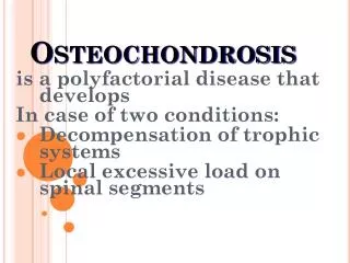 Osteochondrosis