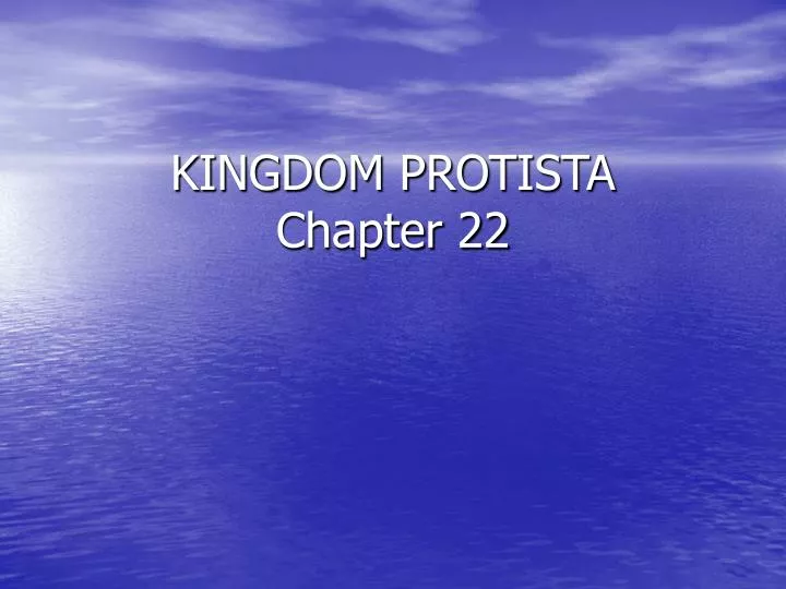 kingdom protista chapter 22