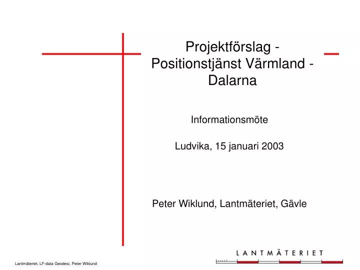 projektf rslag positionstj nst v rmland dalarna