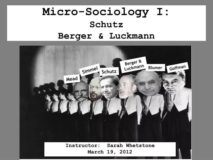 micro sociology i schutz berger luckmann