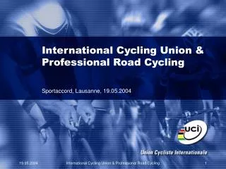International Cycling Union &amp; Professional Road Cycling