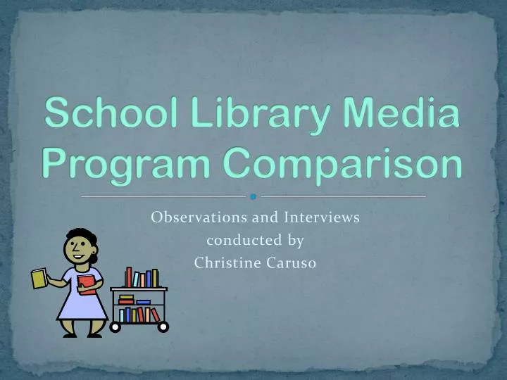 school library media program comparison