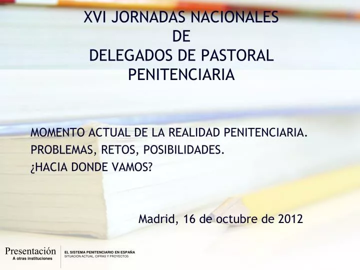 xvi jornadas nacionales de delegados de pastoral penitenciaria