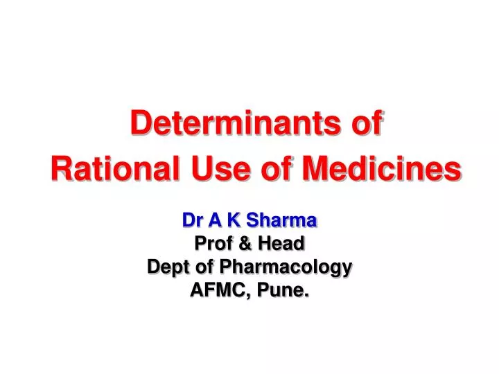 determinants of rational use of medicines