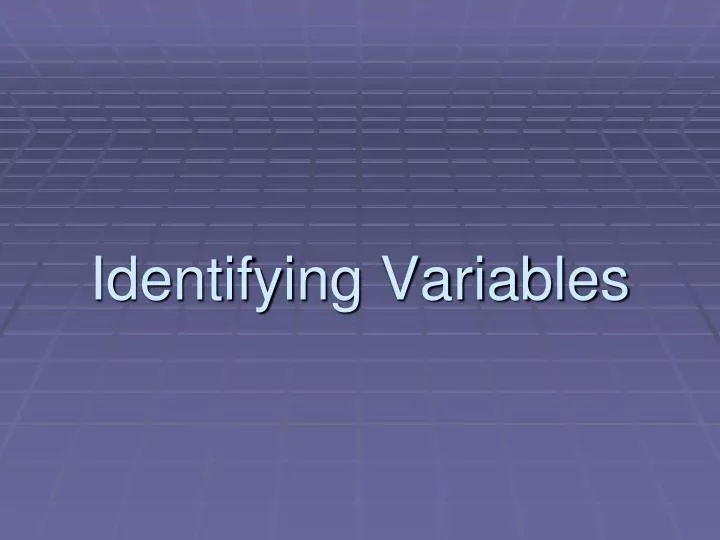 identifying variables