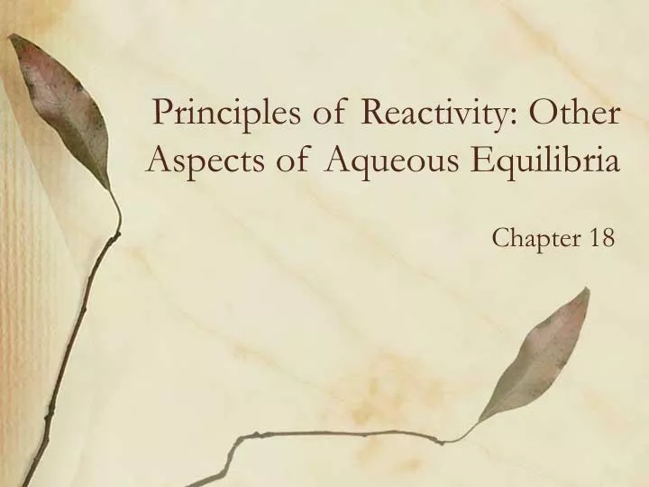 principles of reactivity other aspects of aqueous equilibria