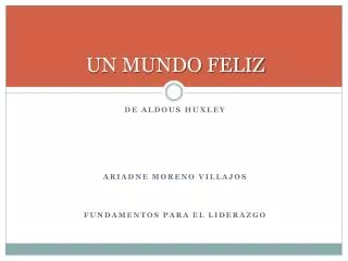un mundo feliz