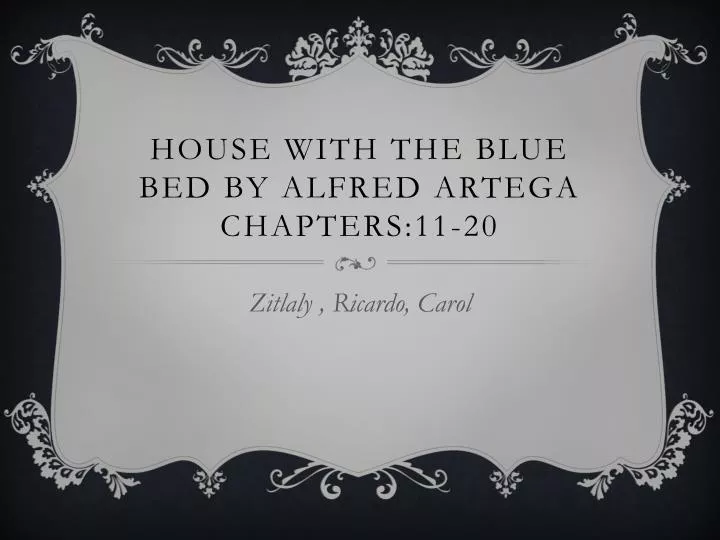house with the blue bed by alfred artega chapters 11 20