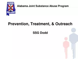 Prevention, Treatment, &amp; Outreach SSG Dodd