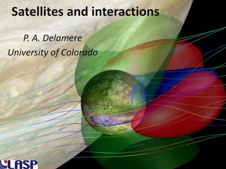 satellites and interactions