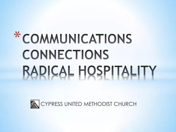communications connections radical hospitality