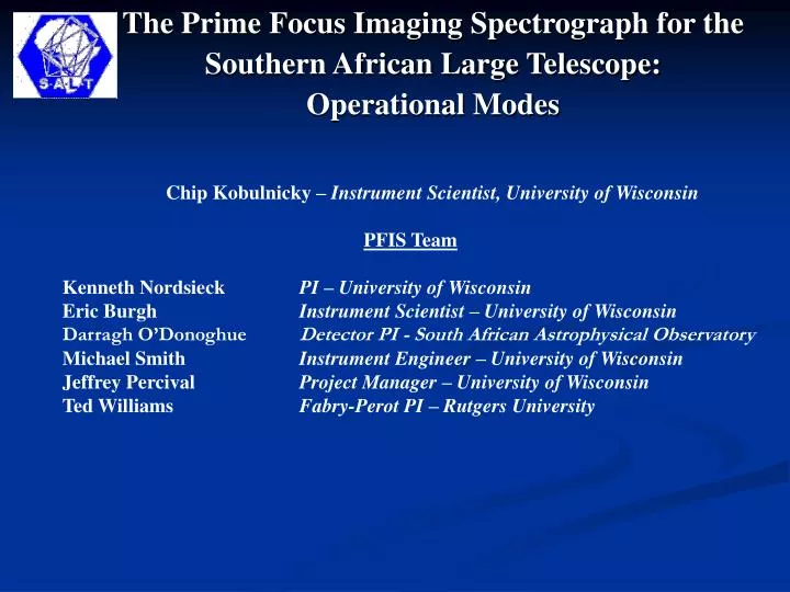 the prime focus imaging spectrograph for the southern african large telescope operational modes
