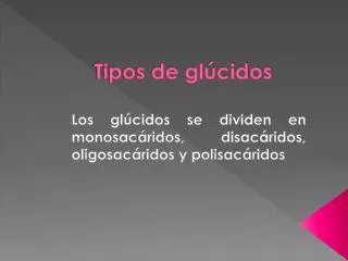 tipos de gl cidos