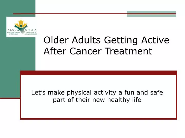 older adults getting active after cancer treatment