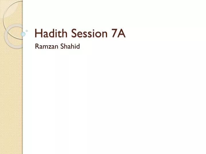 hadith session 7a