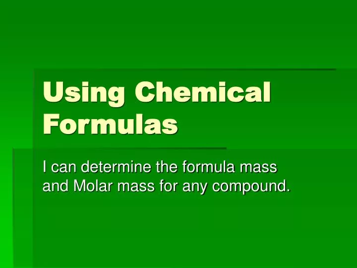 using chemical formulas