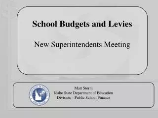 School Budgets and Levies New Superintendents Meeting