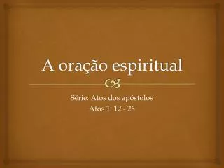 a ora o espiritual
